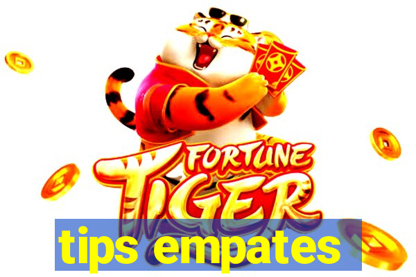 tips empates